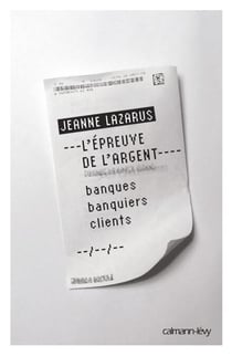 L'Epreuve de l'argent - banques banquiers clients