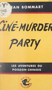 Ciné-murder-party - Le poisson chinois fait du cinéma