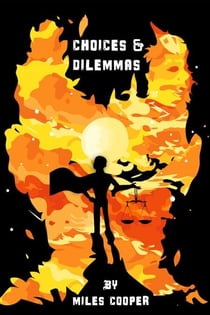 Choices & Dilemmas
