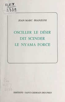 Osciller le désir dit scinder le nyama force