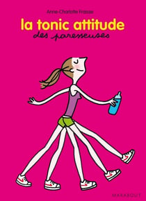 La tonic attitude des Paresseuses