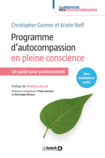 Programme d'autocompassion en pleine conscience - Un guide pour professionnels