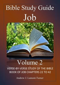 Bible Study Guide: Job Volume 2 - Ancient Words Bible Study Series