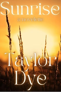 Sunrise: A Novelette