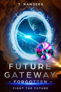 Future Gateway Forgotten - Fight the Future, #1