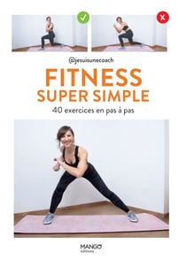 Fitness super simple - 40 exercices en pas à pas