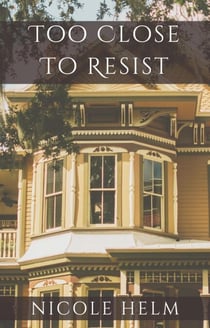 Too Close to Resist - Bluff City, #1