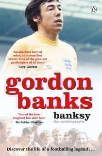 Banksy - The Autobiography of an English Football Hero