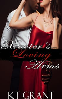 Xavier's Loving Arms - Sweet & Sinful, #3