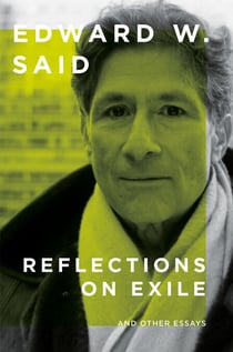 Reflections on Exile - And Other Essays