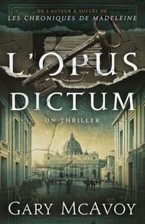 L'Opus Dictum - Thrillers des archives secrètes du Vatican, #2