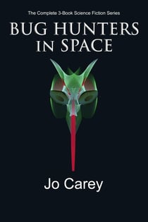 Bug Hunters in Space: The Complete Series
