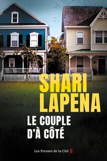 Le couple d'à côté : thriller psychologique par Shari Lapena