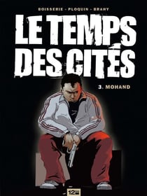 Le Temps des cités - Tome 03 - Mohand