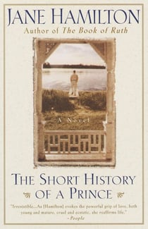 The Short History of a Prince - A Novel