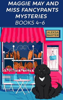 Maggie May and Miss Fancypants Mysteries Books 4 - 6 - The Maggie May and Miss Fancypants Collection, #2