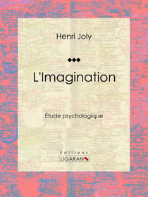 L'Imagination - Étude psychologique