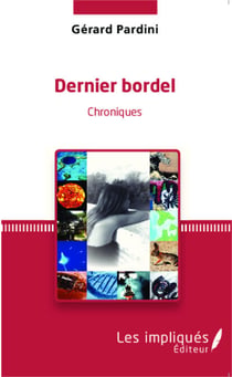 Dernier bordel - Chroniques