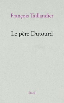 Le père Dutourd