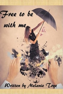 Free to be with me