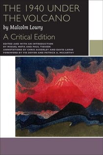 The 1940 Under the Volcano - A Critical Edition