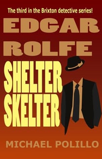 Shelter Skelter - Edgar Rolfe, #3