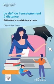 Le défi de l'enseignement à distance - Réflexions et modalités pratiques