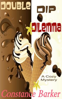Double Dip Dilemma - Caesar's Creek Cozy Mystery Series, #5