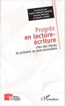 Progrès en lecture-écriture - chez des élèves du primaire au post-secondaire