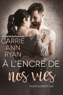 À l’encre de nos vies - Montgomery Ink, #4.7