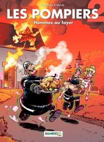 Les Pompiers - Tome 2 - Homme au foyer
