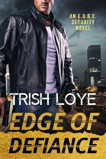 Edge of Defiance - EDGE Security Series, #9