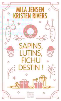 Sapins, lutins, fichu destin !