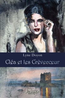 Cléa et les Crèvecoeur