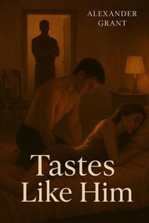 Tastes Like Him - A Taste for Men, #3