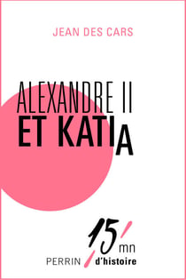 Alexandre II et Katia