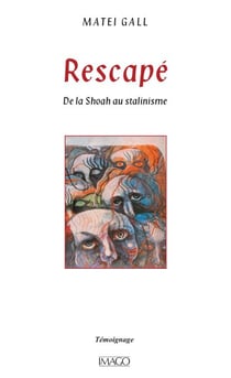 Rescapé - De la Shoah au stalinisme