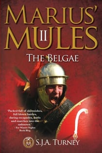 Marius' Mules II: The Belgae - Marius' Mules, #2