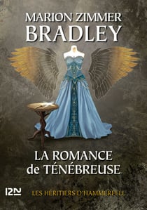 La Romance de Ténébreuse - tome 5 - Les héritiers d'Hammerfell