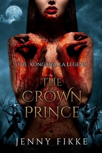 The Crown Prince - The Kongahälla Legend, #1