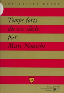 Les Temps forts du XXe siècle - Économie, société, civilisation