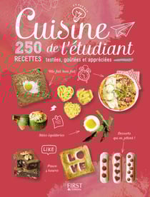 Cuisine de l'Etudiant - 250 recettes testées, goûtées et appréciées