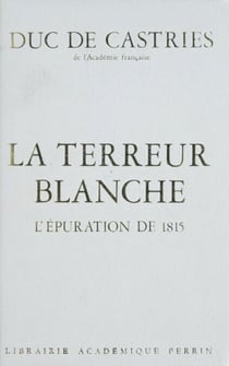 La Terreur blanche - L'Épuration de 1815