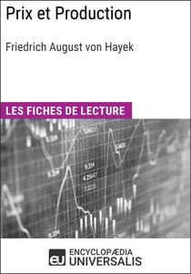 Prix et Production de Friedrich August von Hayek - Les Fiches de lecture d'Universalis