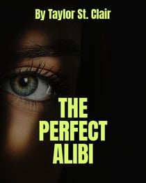 The Perfect Alibi - Silent Lies