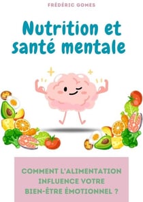 Nutrition et santé mentale - Nutrition