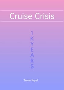 Cruise Crisis - 1kYears, #6