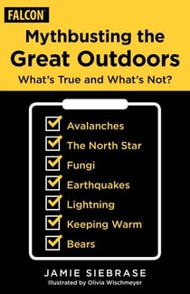 Mythbusting the Great Outdoors - What's True and What's Not?