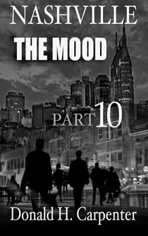 Nashville: The Mood (Part 10)