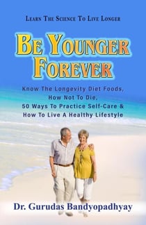 Be Younger Forever - Life Skill Mastery